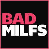 Bad MILFs - Bad MILFs