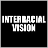 Interracial Vision