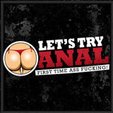 Lets Try Anal - Lets Try Anal