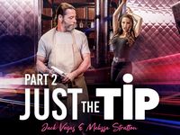 Just the Tip Scene 2 Wicked