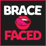 Brace Faced - Brace Faced