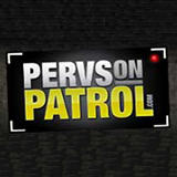 Pervs on Patrol - Pervs on Patrol